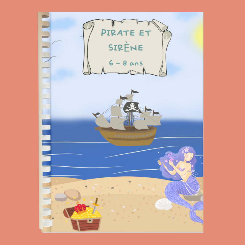 Livret d’activités 6 – 8 ans : PIRATE ET SIRENE